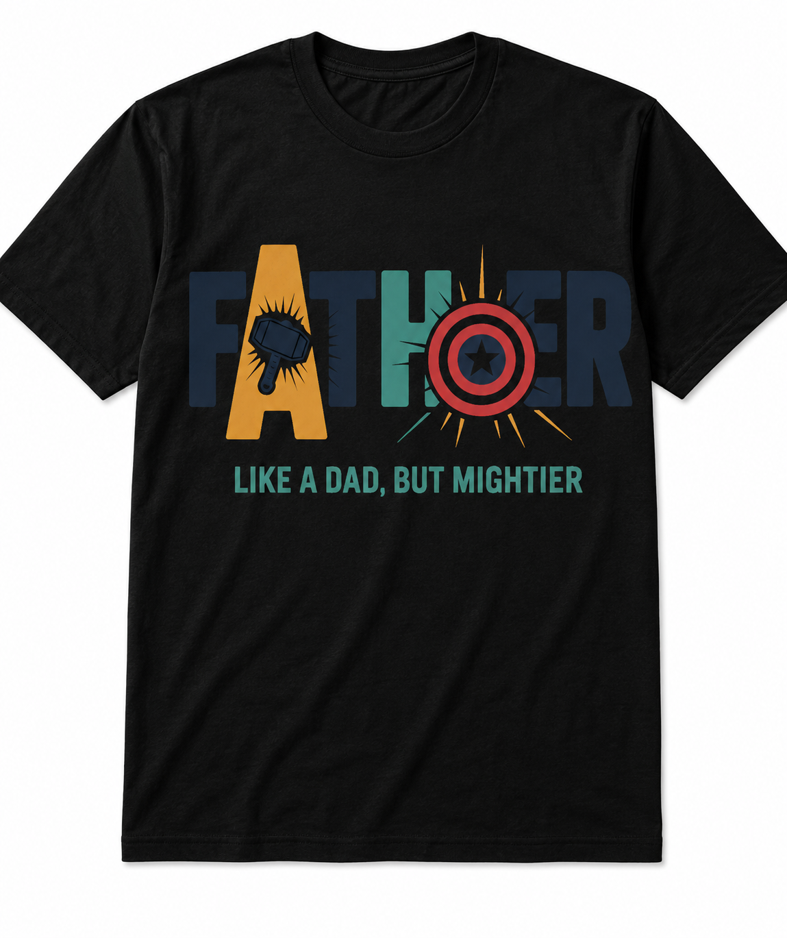 Father Like a Dad But Mightier Superhero Graphic T-Shirt