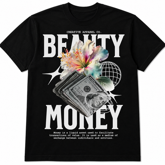 Beauty & Money Streetwear Graphic Tee