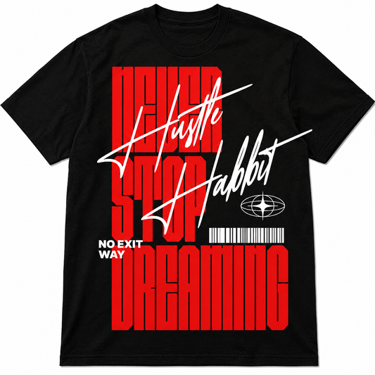 Never Stop Dreaming Streetwear Tee