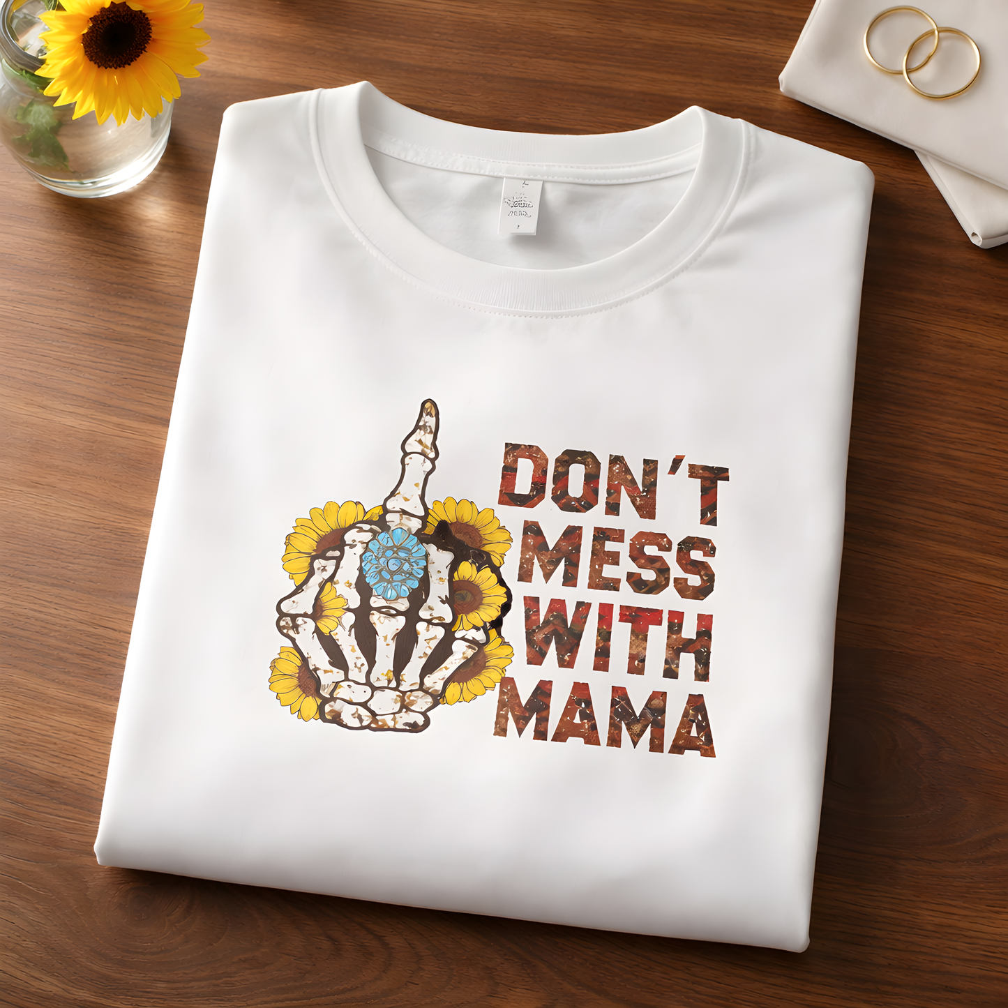 Don't Mess With Mama Shirt