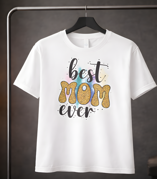 Best Mom Ever Graphic Novelty T-Shirt