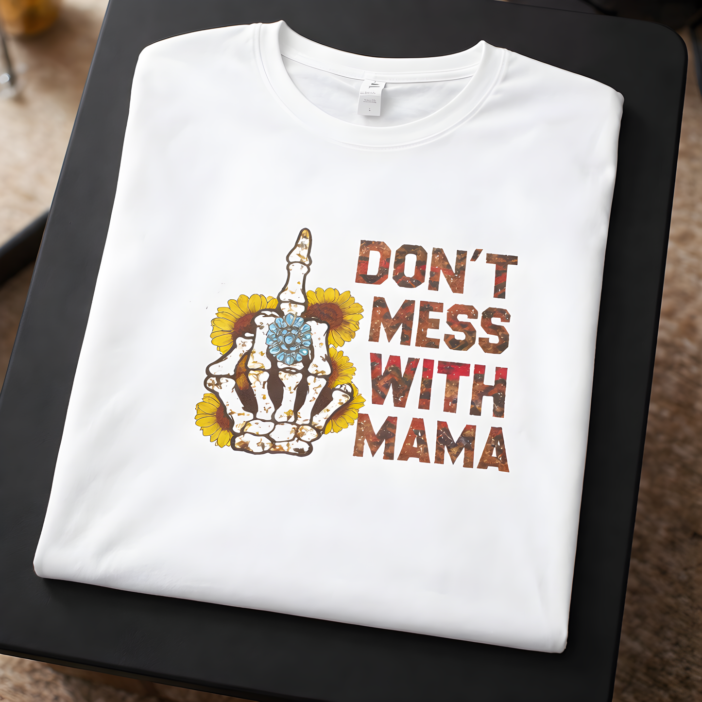 Don't Mess With Mama Shirt