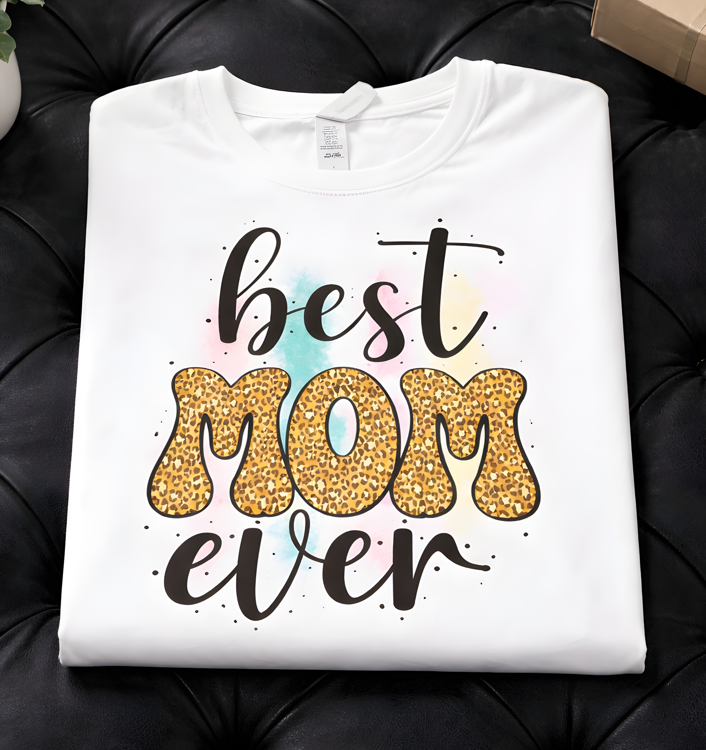 Best Mom Ever Graphic Novelty T-Shirt